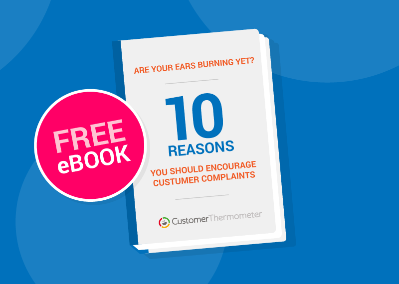 10 reasons to encourage customer complaints