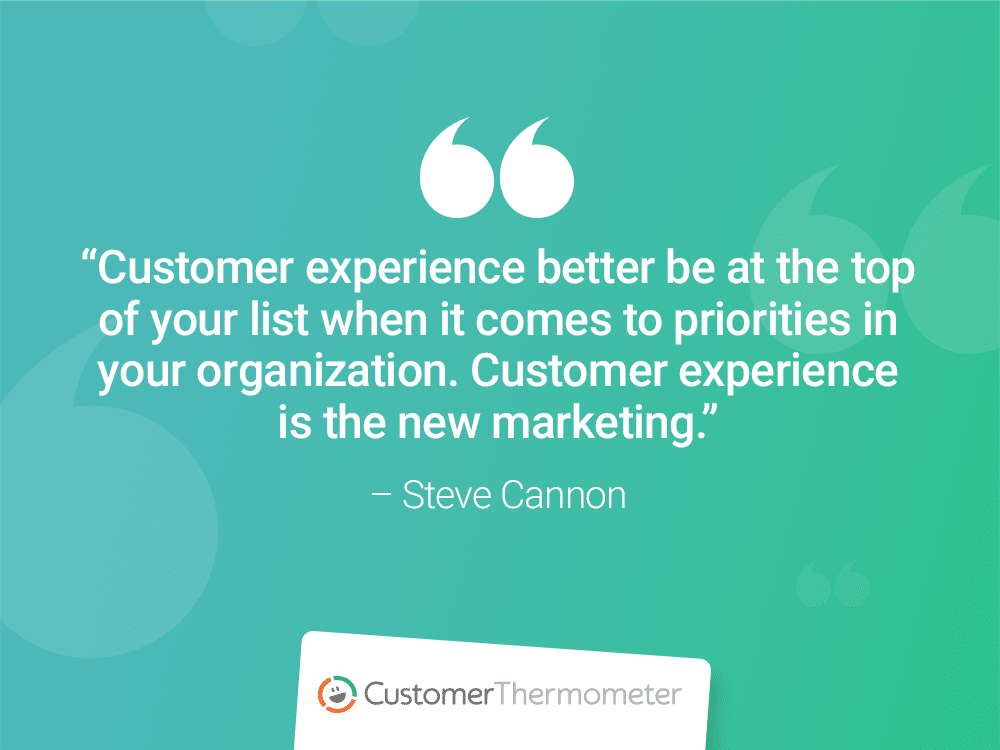 steve cannon customer thermometer CX Quotes