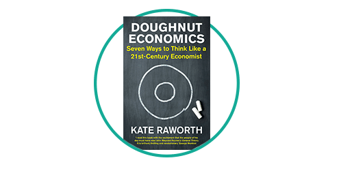 Doughnut Economics: Book Review