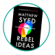 Rebel Ideas Matthew Syed Review
