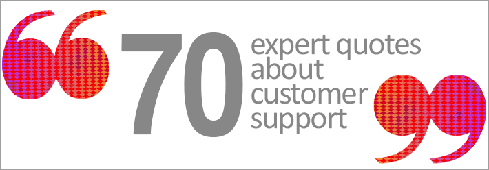 70 Customer Service Quotes From Experts Customer Thermometer