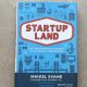 Startup Land by Mikkel Svane